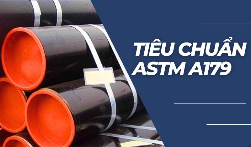 ỐNG THÉP ĐÚC ASTM A179